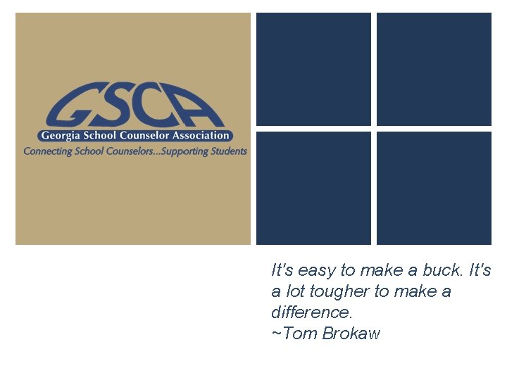 It's easy to make a buck. It's a lot tougher to make a difference.