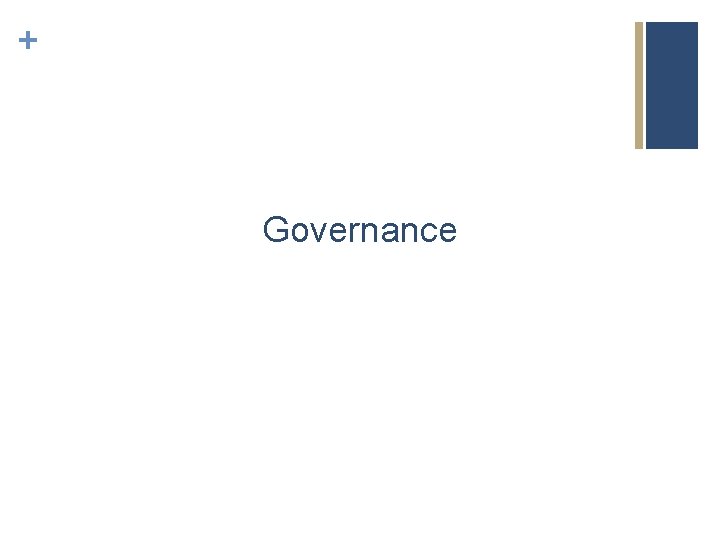 + Governance 