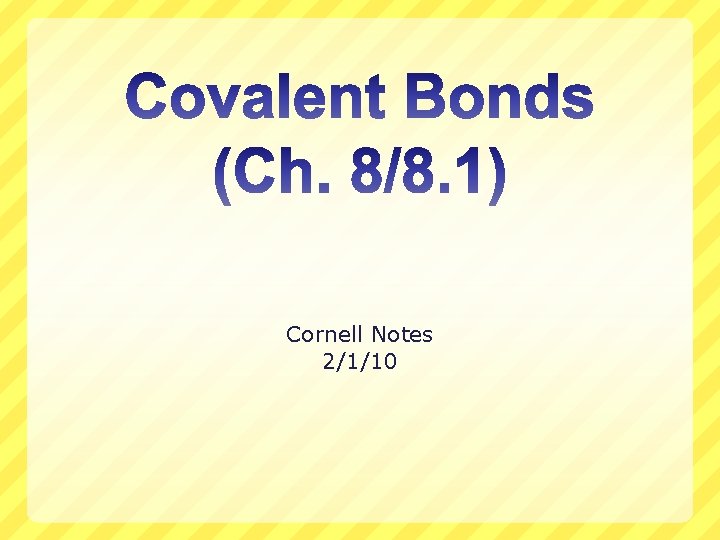 Cornell Notes 2/1/10 