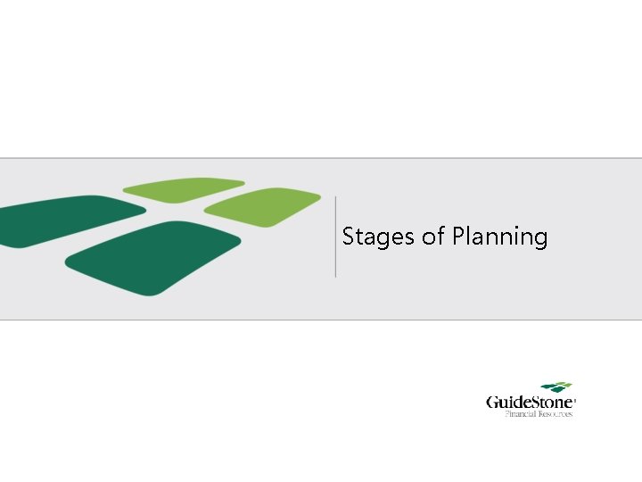 Stages of Planning Stages of Planning