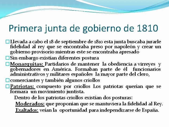 Primera junta de gobierno de 1810 �Llevada a cabo el 18 de septiembre de Primera junta de gobierno de 1810 �Llevada a cabo el 18 de septiembre de