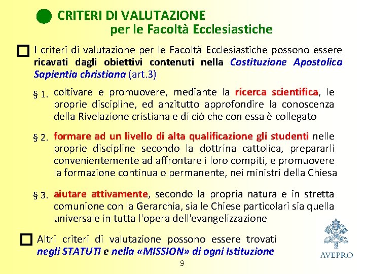 CRITERI DI VALUTAZIONE per le Facoltà Ecclesiastiche � I criteri di valutazione per le