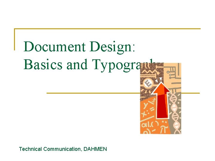 Document Design: Basics and Typography Technical Communication, DAHMEN 