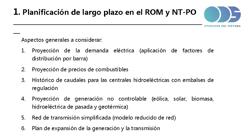 1. Planificación de largo plazo en el ROM y NT-PO _____________________________ __ Aspectos generales