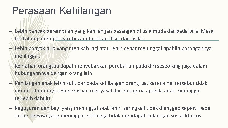 Perasaan Kehilangan – Lebih banyak perempuan yang kehilangan pasangan di usia muda daripada pria.