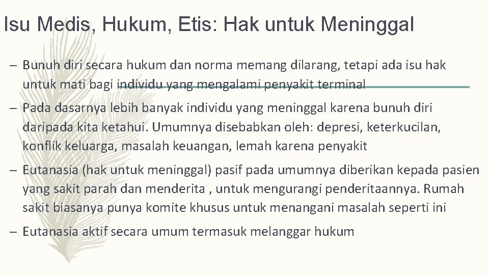 Isu Medis, Hukum, Etis: Hak untuk Meninggal – Bunuh diri secara hukum dan norma