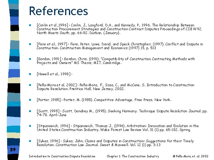 References 39 n [Conlin et al. , 1996] : Conlin, J. , Langford, D.