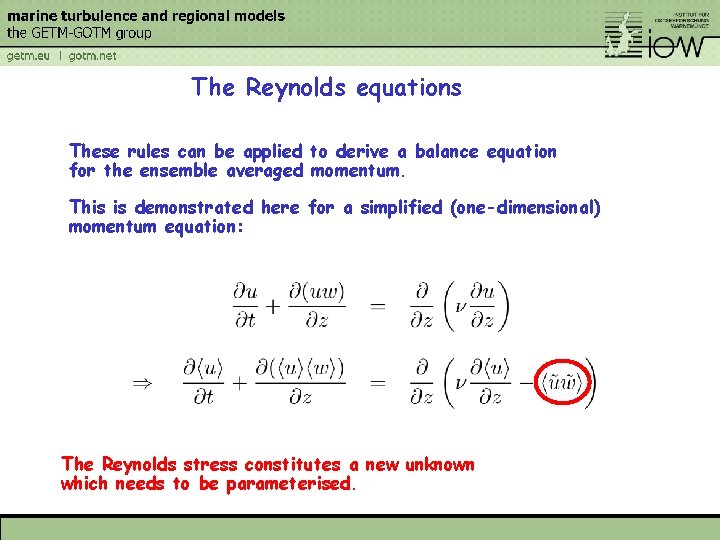 The Reynolds equations These rules can be applied to derive a balance equation for