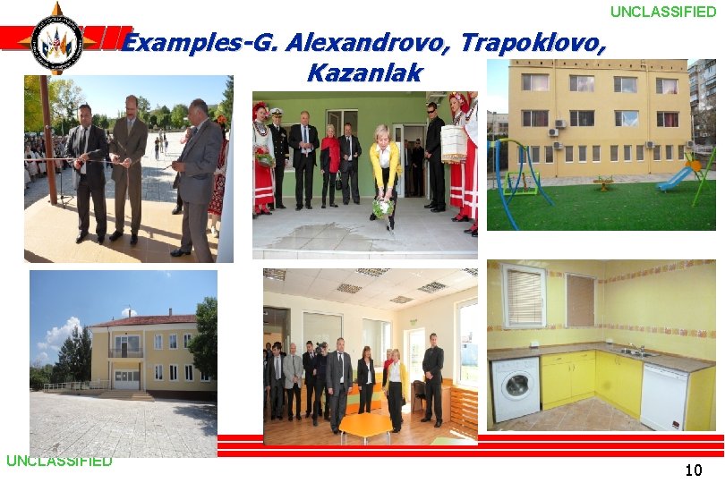 UNCLASSIFIED Examples-G. Alexandrovo, Trapoklovo, Kazanlak UNCLASSIFIED 10 