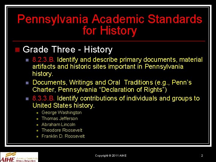 Pennsylvania Academic Standards for History n Grade Three - History n n n 8.