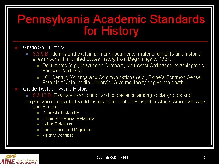 Pennsylvania Academic Standards for History n n Grade Six - History n 8. 3.