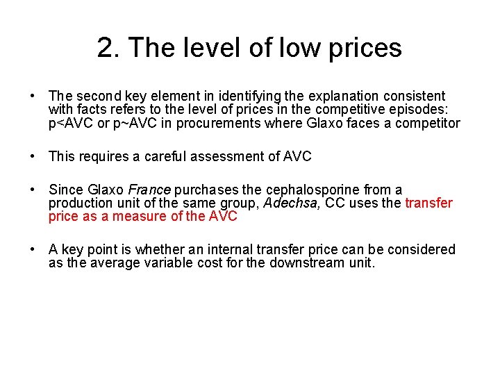 2. The level of low prices • The second key element in identifying the