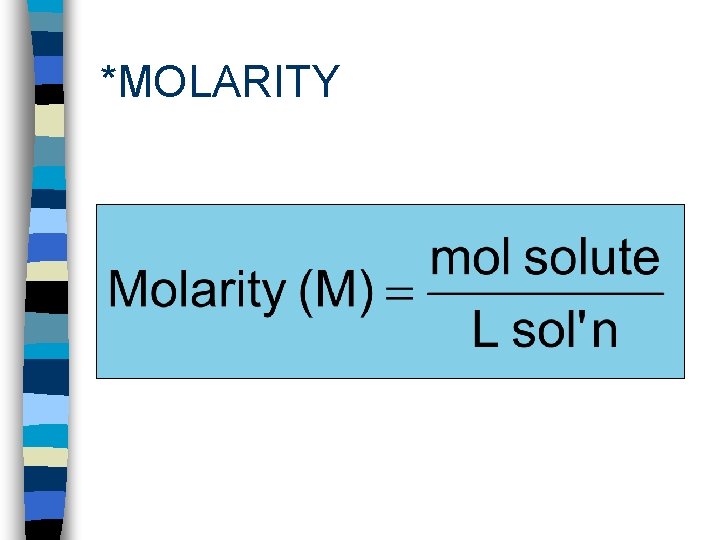*MOLARITY 