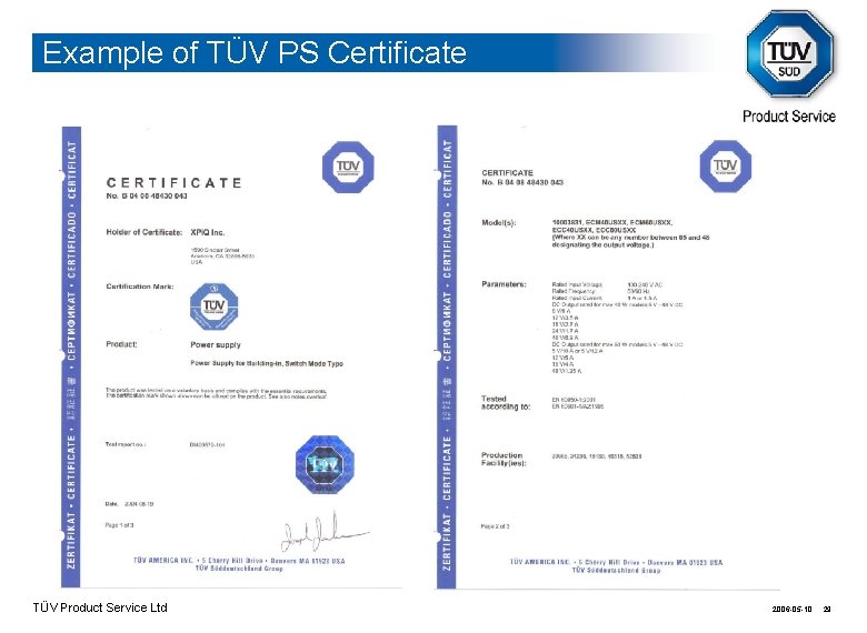 Example of TÜV PS Certificate TÜV Product Service Ltd 2006 -05 -10 29 