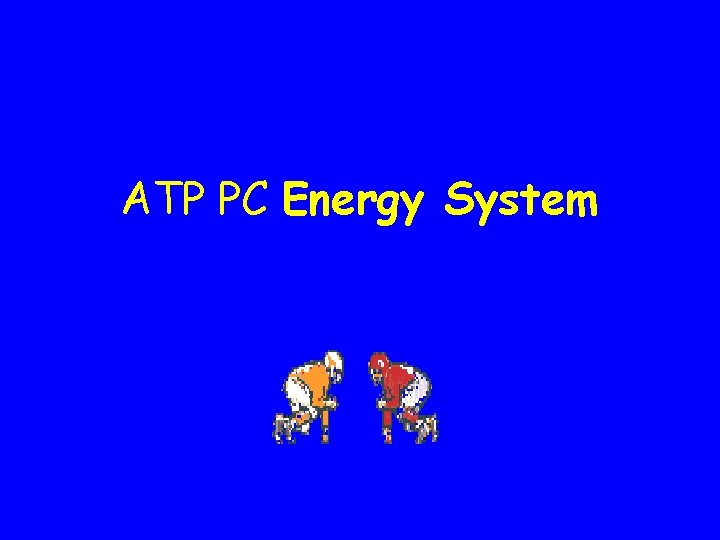 ATP PC Energy System 