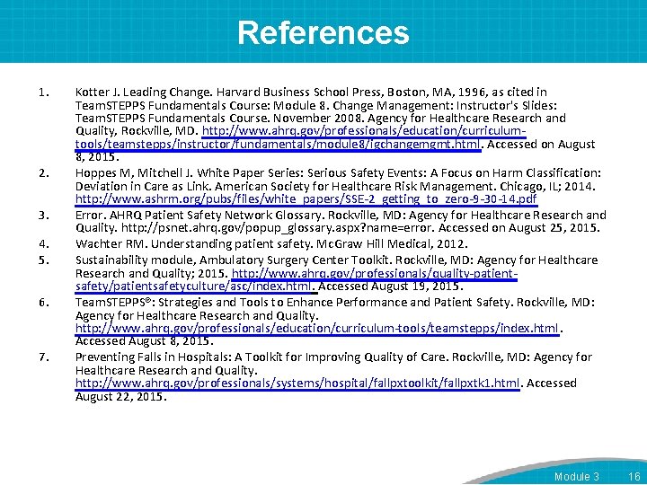 References 1. 2. 3. 4. 5. 6. 7. Kotter J. Leading Change. Harvard Business