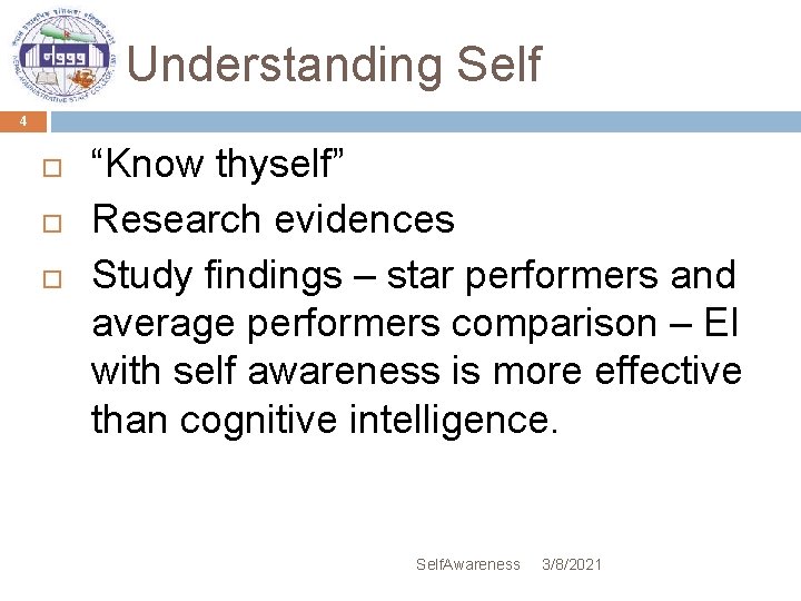 Understanding Self 4 “Know thyself” Research evidences Study findings – star performers and average