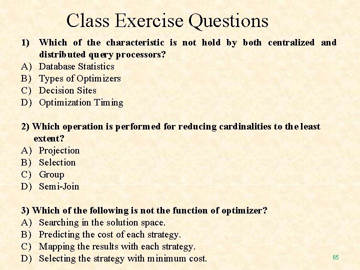 Class Exercise Questions 1) Which of the characteristic is not hold by both centralized Class Exercise Questions 1) Which of the characteristic is not hold by both centralized