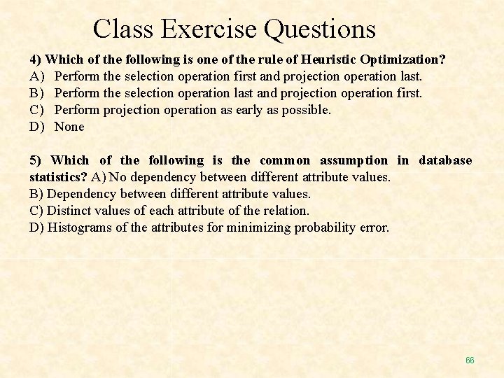 Class Exercise Questions 4) Which of the following is one of the rule of Class Exercise Questions 4) Which of the following is one of the rule of