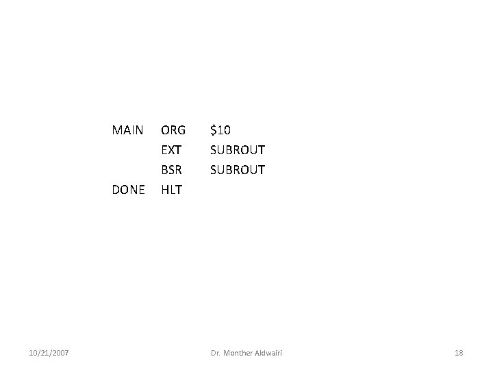 MAIN DONE 10/21/2007 ORG EXT BSR HLT $10 SUBROUT Dr. Monther Aldwairi 18 