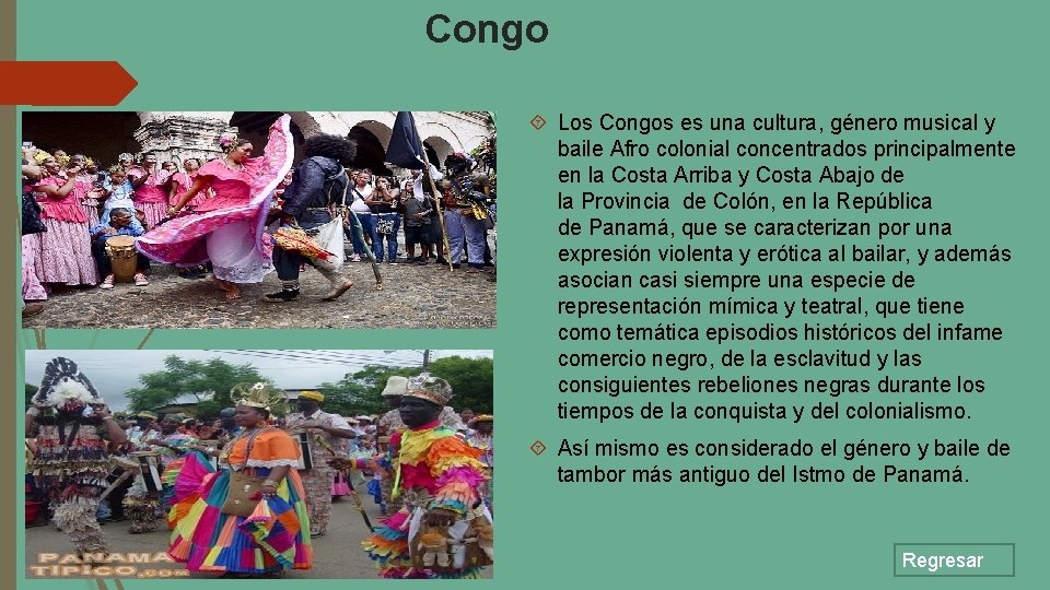 Congo Los Congos es una cultura, género musical y baile Afro colonial concentrados principalmente