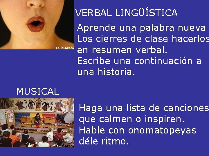 VERBAL LINGÜÍSTICA Aprende una palabra nueva Los cierres de clase hacerlos en resumen verbal.