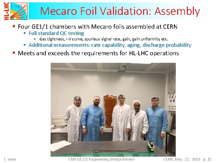 Mecaro Foil Validation: Assembly § Four GE 1/1 chambers with Mecaro foils assembled at