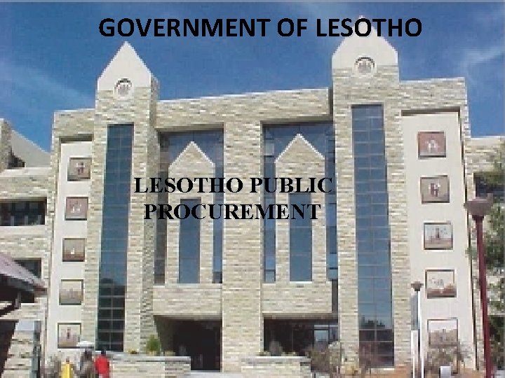 GOVERNMENT OF LESOTHO PUBLIC PROCUREMENT 1 