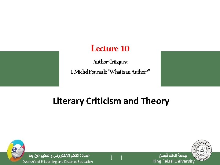 Lecture 10 Author Critiques: 1. Michel Foucault: “What is an Author? ” Literary Criticism