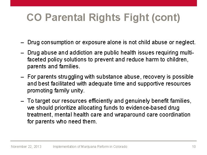 CO Parental Rights Fight (cont) – Drug consumption or exposure alone is not child