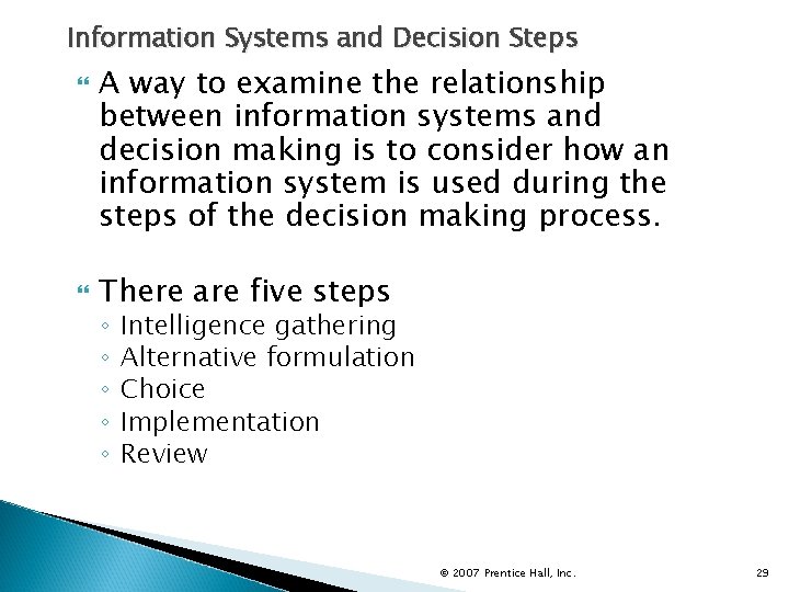 Information Systems and Decision Steps A way to examine the relationship between information systems