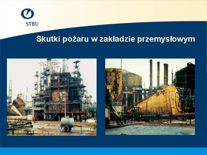 Skutki pożaru w zakładzie przemysłowym 