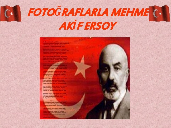 FOTOĞRAFLARLA MEHMET AKİF ERSOY 