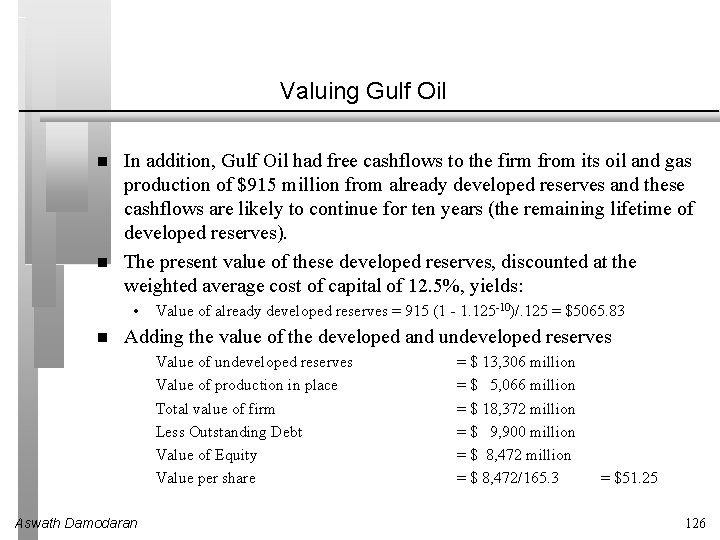 Valuing Gulf Oil In addition, Gulf Oil had free cashflows to the firm from