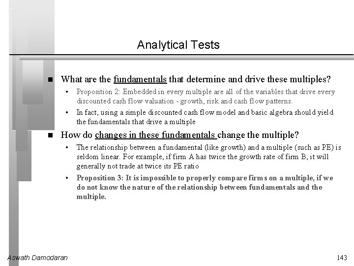 Analytical Tests What are the fundamentals that determine and drive these multiples? • •