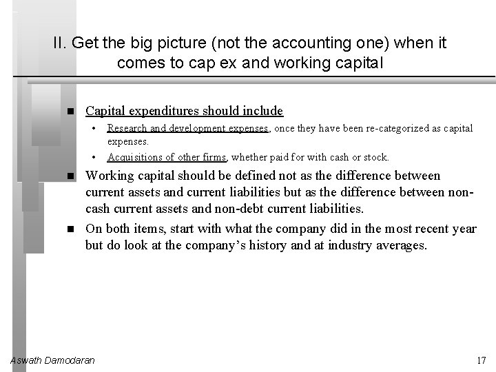 II. Get the big picture (not the accounting one) when it comes to cap