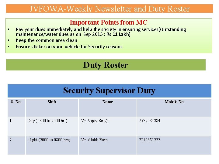 JVFOWA-Weekly Newsletter and Duty Roster Important Points from MC Pay your dues immediately and JVFOWA-Weekly Newsletter and Duty Roster Important Points from MC Pay your dues immediately and