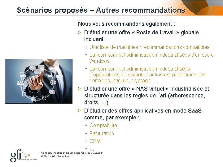Scénarios proposés – Autres recommandations Nous vous recommandons également : > D’étudier une offre