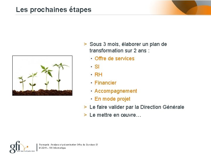 Les prochaines étapes > Sous 3 mois, élaborer un plan de transformation sur 2