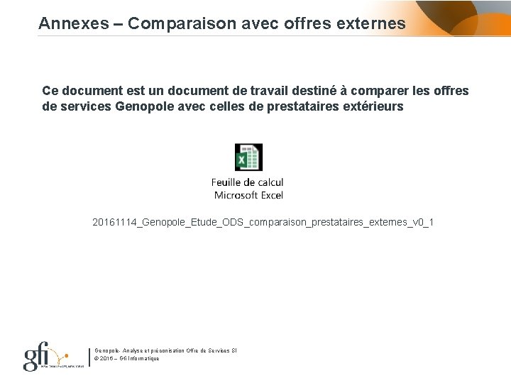 Annexes – Comparaison avec offres externes Ce document est un document de travail destiné