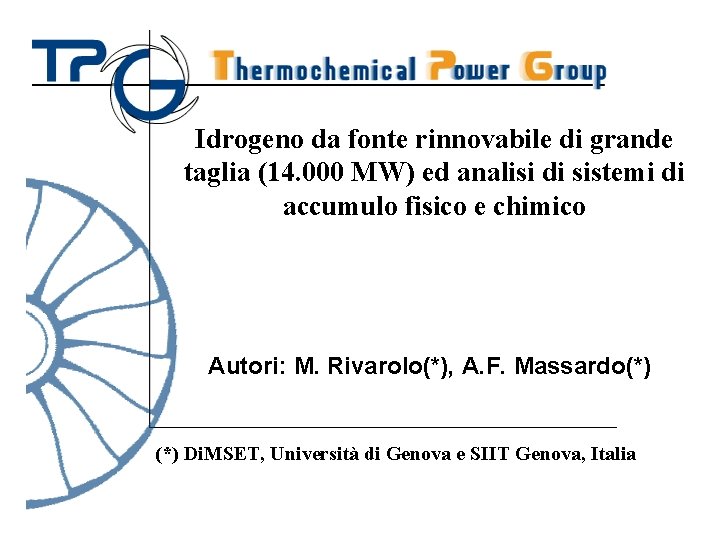 Idrogeno da fonte rinnovabile di grande taglia (14. 000 MW) ed analisi di sistemi