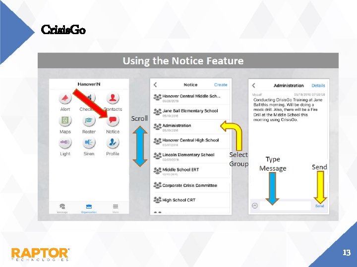 Crisis. Go 13 Crisis. Go 13