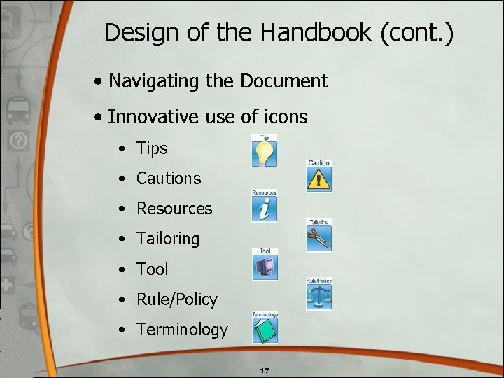 Design of the Handbook (cont. ) • Navigating the Document • Innovative use of Design of the Handbook (cont. ) • Navigating the Document • Innovative use of