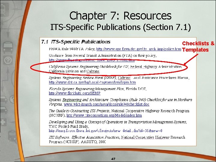 Chapter 7: Resources ITS-Specific Publications (Section 7. 1) Checklists & Templates 47 Chapter 7: Resources ITS-Specific Publications (Section 7. 1) Checklists & Templates 47