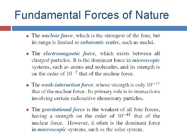 Fundamental Forces of Nature Fundamental Forces of Nature