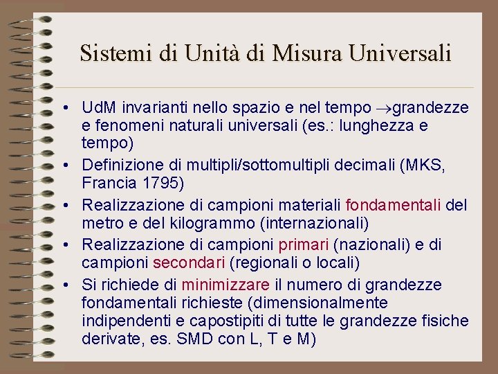 Sistemi di Unità di Misura Universali • Ud. M invarianti nello spazio e nel