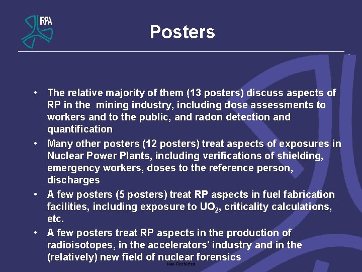 Posters • The relative majority of them (13 posters) discuss aspects of RP in
