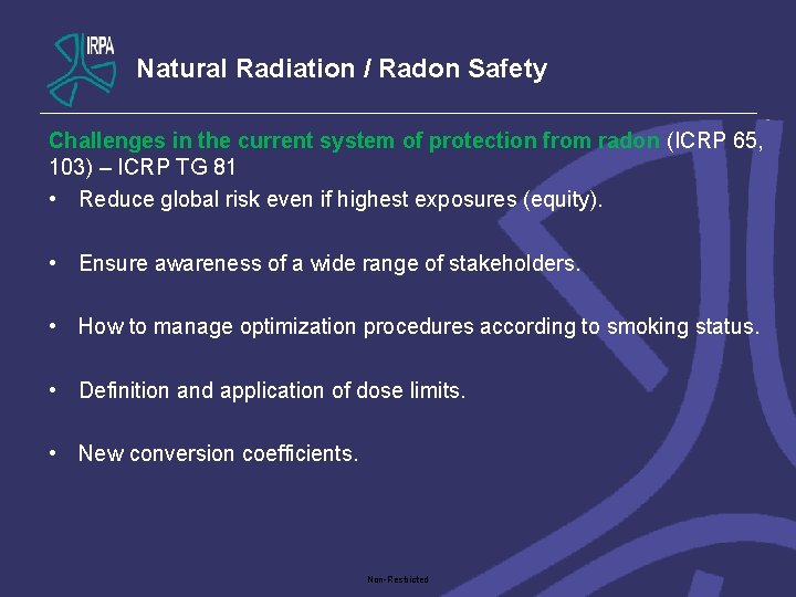 Natural Radiation / Radon Safety Challenges in the current system of protection from radon