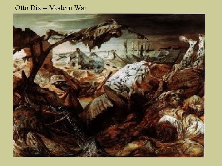 Otto Dix – Modern War Otto Dix – Modern War