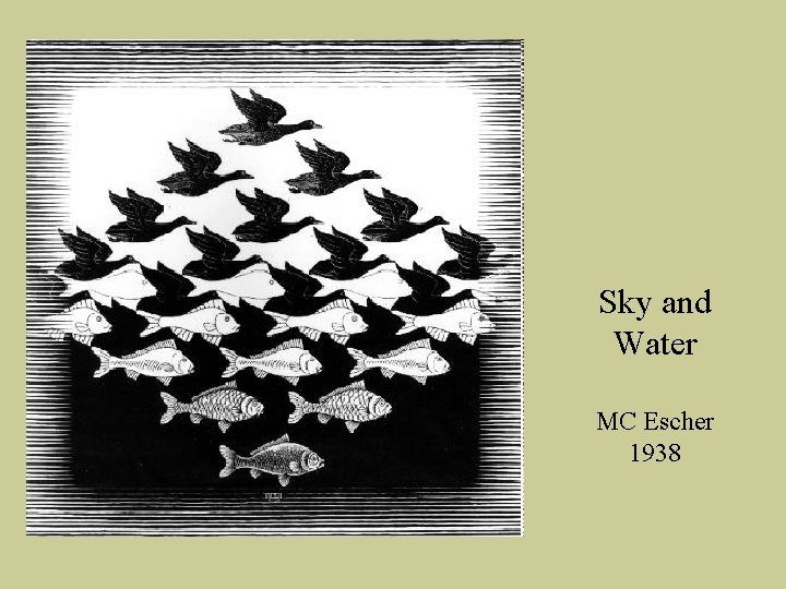 Sky and Water MC Escher 1938 Sky and Water MC Escher 1938